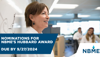 A photograph stating nominations for NBME's Hubbard Award are due by 9/27/2024